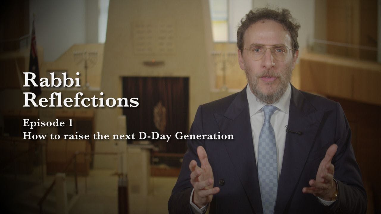 How to raise the next D-Day Generation - Rabbi’s Reflections | Episode 1